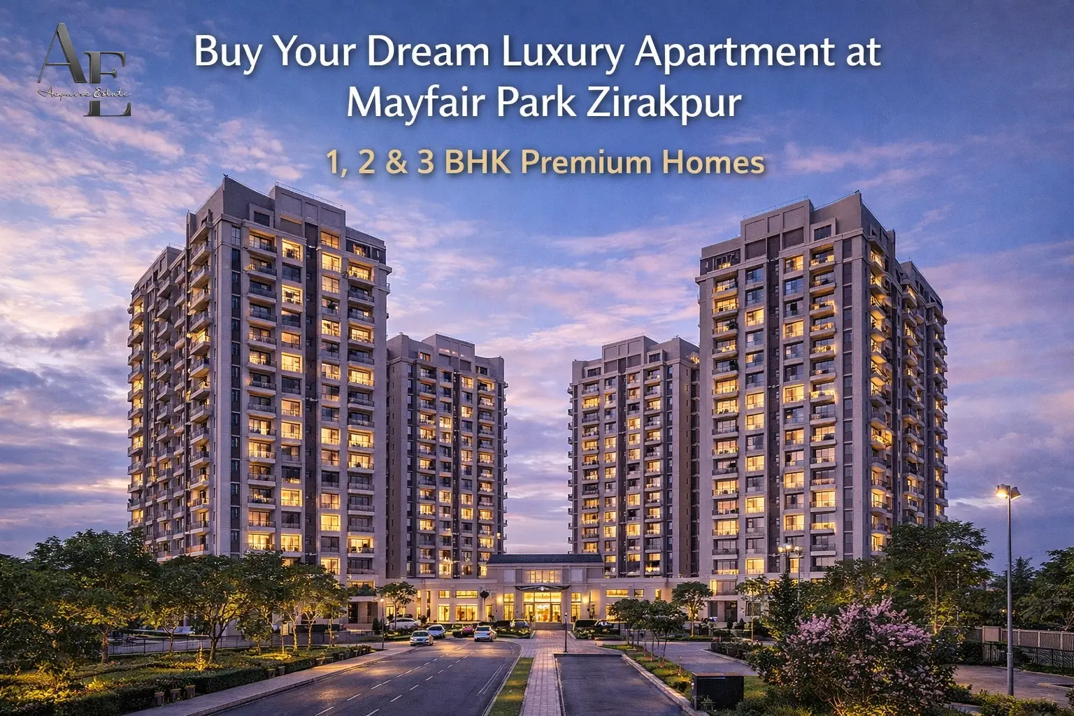 Buy Your Dream Luxury Apartment at Mayfair Park Zirakpur – 1, 2 & 3 BHK Premium Homes