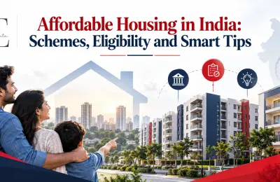Affordable Housing in India: Schemes, Eligibility and Smart Tips