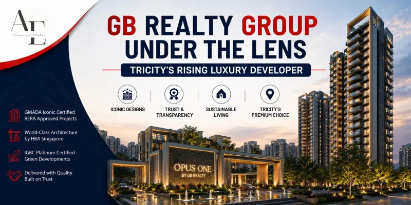 GB Realty Group Under the Lens - Tricity's Rising Luxury Developer