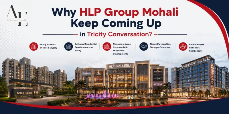 Why HLP Group Mohali Keep Coming Up in Tricity Conversation?