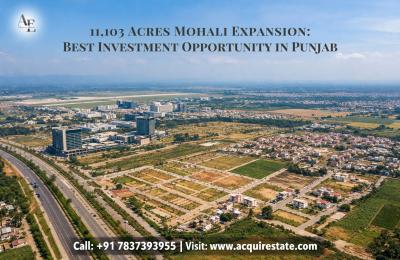 11,103 Acres Mohali Expansion: Best Investment Opportunity Punjab