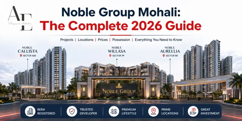 Noble Group Mohali: The Complete 2026 Guide