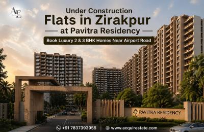 Under Construction Flats in Zirakpur at Pavitra Residency – Book Luxury 2 & 3 BHK Homes Near Airport Road