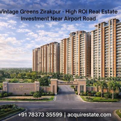 Vintage Greens Zirakpur | High ROI Real Estate Investment Near Airport Road